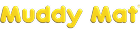 Muddy Mat